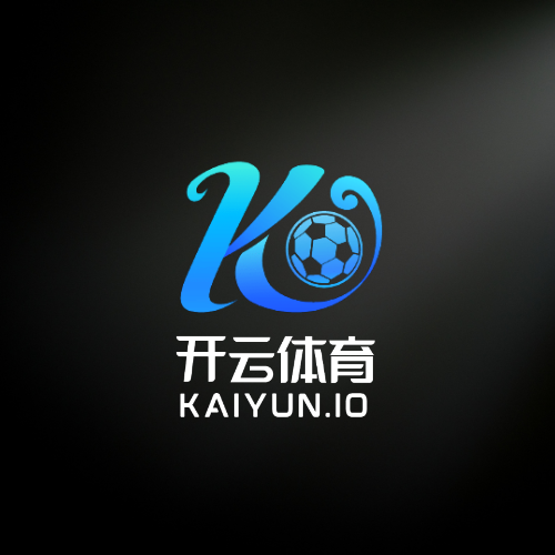 开云(中国)Kaiyun官网 - 体育赛事直播与官方登录